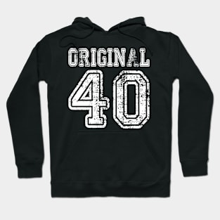 Original 40 2040 1940 T-shirt Birthday Gift Age Year Old Boy Girl Cute Funny Man Woman Jersey Style Hoodie